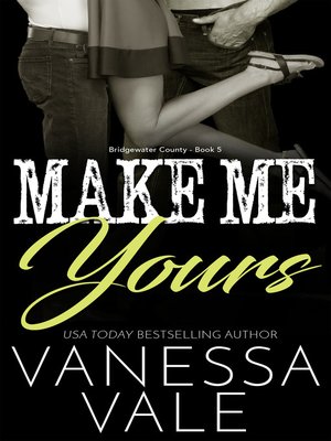 cover image of Make Me Yours